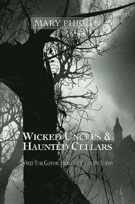 Wicked Uncles & Haunted Cellars 1