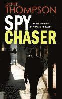 bokomslag SPY CHASER three gripping espionage thrillers
