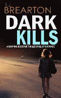 bokomslag DARK KILLS a gripping detective thriller full of suspense