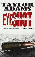 Taylor Adams - Eyeshot: a gripping edge-of-your-seat suspense thriller, Häftad