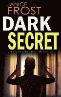 DARK SECRET a gripping detective thriller full of suspense 1