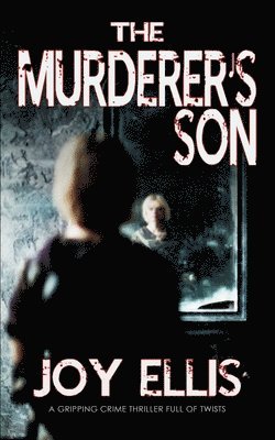 THE MURDERER'S SON a gripping crime thriller full of twists 1