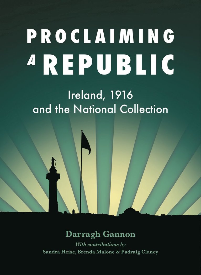 Darragh Gannon - Proclaiming a Republic, Häftad