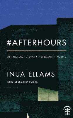 Inua Ellams - Afterhours, Häftad
