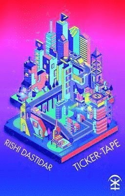 Rishi Dastidar - Ticker-Tape, Häftad