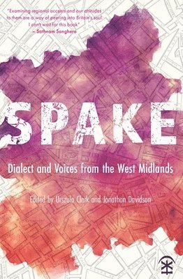 bokomslag Spake: Dialect and Voices from the West Midlands