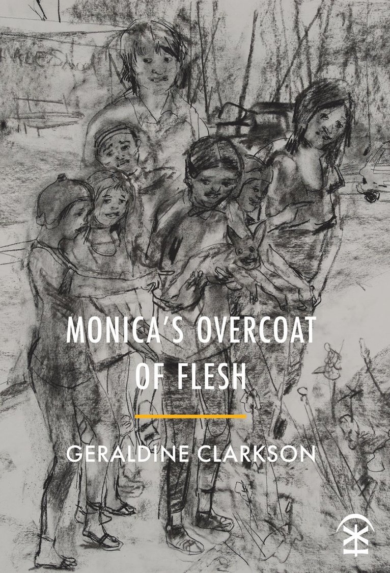 Geraldine Clarkson - Monica's Overcoat of Flesh, Häftad