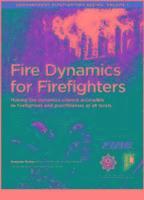 bokomslag Fire Dynamics for Firefighters: Compartment Firefighting Series: Volume 1