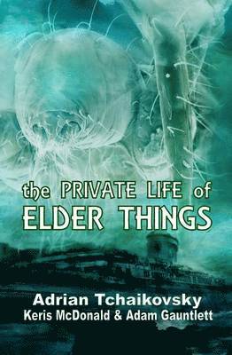 The Private Life of Elder Things 1