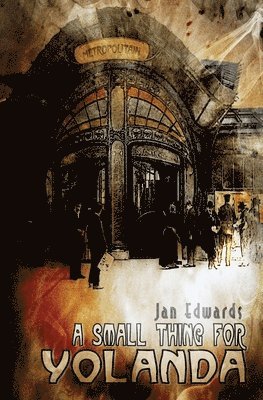 Jan Edwards - Small Thing for Yolanda, Häftad