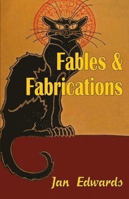 Jan Edwards - Fables and Fabrications, Häftad