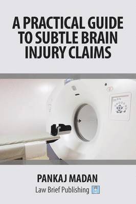 A Practical Guide to Subtle Brain Injury Claims 1