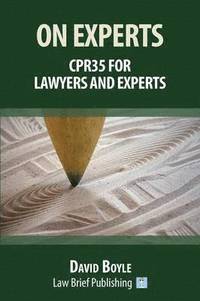 bokomslag On Experts: CPR 35 for Lawyers and Experts