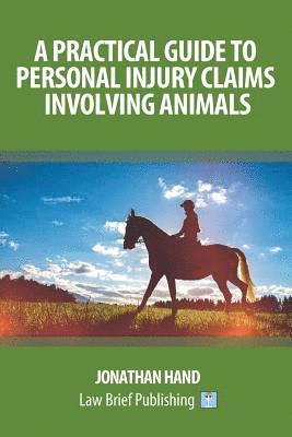 bokomslag Practical Guide to Personal Injury Claims Involving Animals