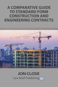 bokomslag Comparative Guide to Standard Form Construction and Engineering Contracts