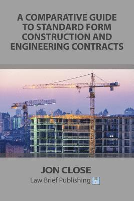 A Comparative Guide to Standard Form Construction and Engineering Contracts 1