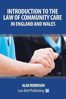 Alan Robinson - Care Act 2014: An Introduction for England and Wales, Häftad