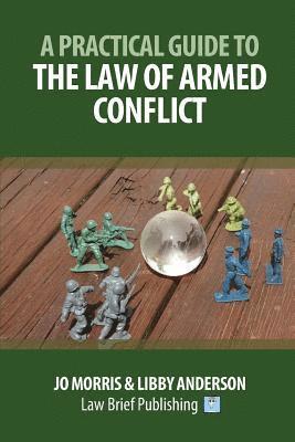 bokomslag Practical Guide to the Law of Armed Conflict