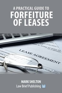 bokomslag A Practical Guide to Forfeiture of Leases