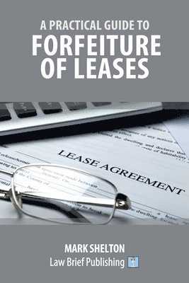 bokomslag A Practical Guide to Forfeiture of Leases