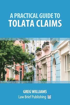 A Practical Guide to TOLATA Claims 1