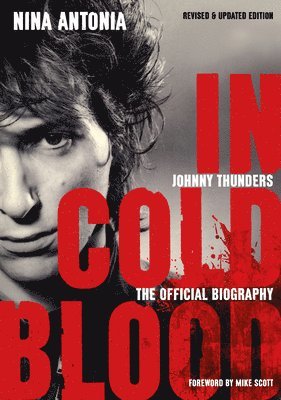 bokomslag Johnny Thunders: In Cold Blood: (Revised & Updated Edition)