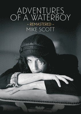 Mike Scott - Adventures Of A Waterboy, Häftad