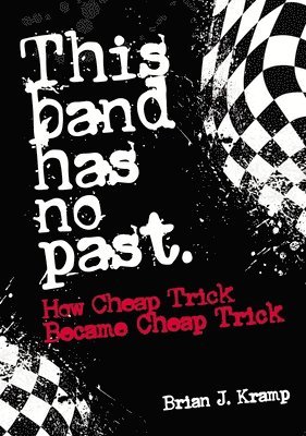 bokomslag This Band Has No Past