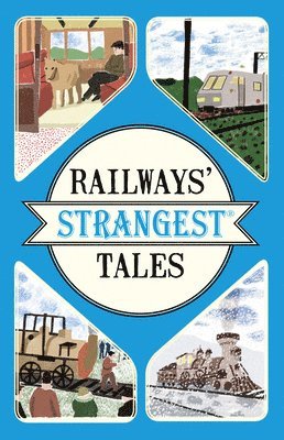 bokomslag Railways' Strangest Tales