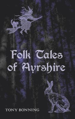 Folk Tales of Ayrshire 1