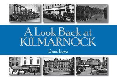 A Look Back at Kilmarnock 1