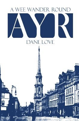Wee Wander Round Ayr