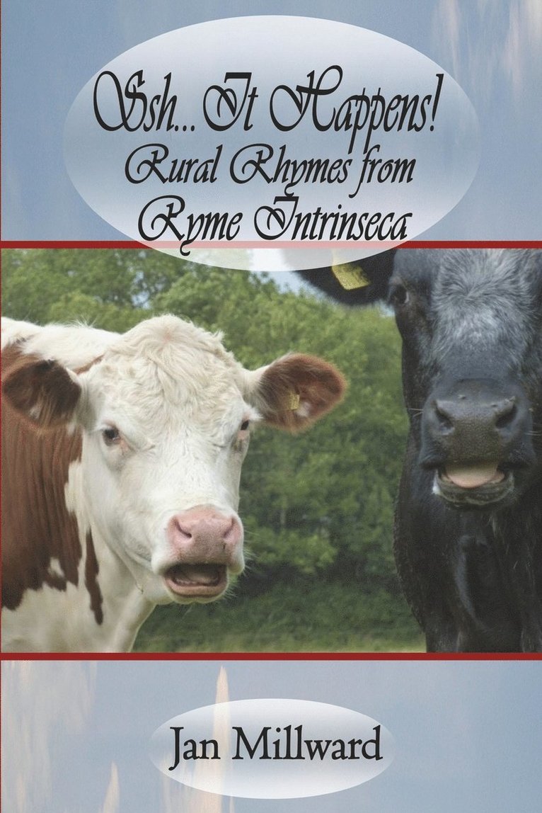 Ssh..It Happens! Rural Rhymes from Ryme Intrinseca 1