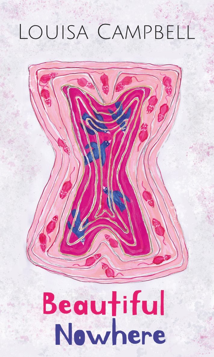 Louisa Campbell - Beautiful Nowhere, Häftad