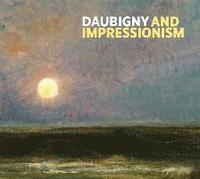 bokomslag Daubigny and Impressionism