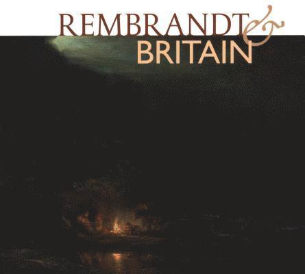Rembrandt & Britain 1