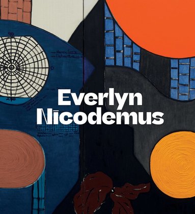 Everlyn Nicodemus, Perrin Lathrop, Catherine de Zegher, Eddie Chambers - Everlyn Nicodemus, Häftad