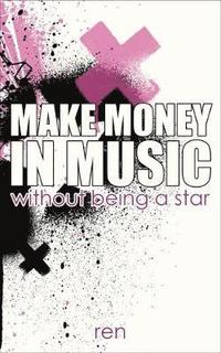 bokomslag Make Money in Music