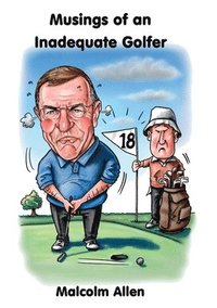 bokomslag Musings of an Inadequate Golfer