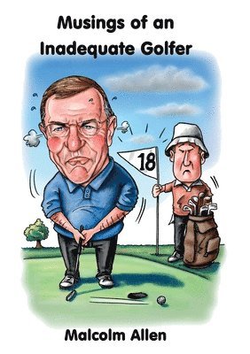 Musings of an Inadequate Golfer 1