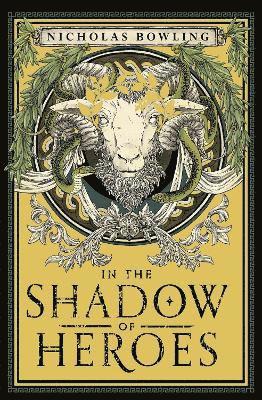 Nicholas Bowling - In the Shadow of Heroes, Häftad