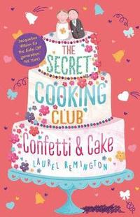 bokomslag Secret cooking club: confetti & cake