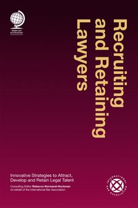 bokomslag Recruiting and Retaining Lawyers