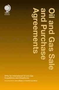 bokomslag Oil and Gas Sale and Purchase Agreements : SPAs for International Oil and Gas Acquisitions and Divestitures