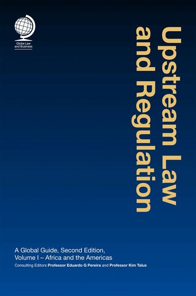Eduardo G Pereira - Upstream Law and Regulation, Inbunden