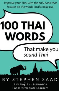 bokomslag 100 Thai Words That Make You Sound Thai