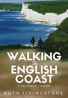 bokomslag Walking the English Coast