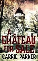 Carrie Parker - Chateau for Sale, Häftad