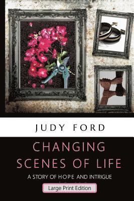 Changing Scenes of Life 1