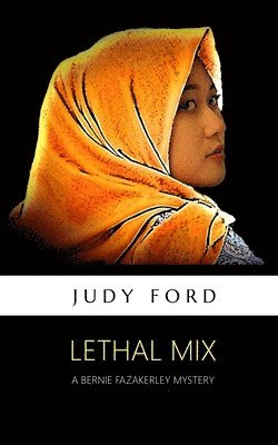 Judy M Ford, Judy M. Ford - Lethal Mix, Häftad